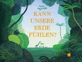 Majewski |  Kann unsere Erde fühlen? | Buch |  Sack Fachmedien