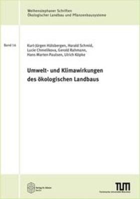 Hülsbergen / Schmid / Chmelikova | Umwelt- und Klimawirkungen des ökologischen Landbaus | Buch | 978-3-96831-035-0 | sack.de