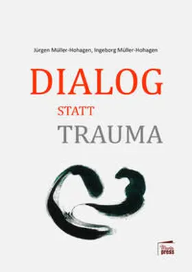 Müller-Hohagen |  Dialog statt Trauma | Buch |  Sack Fachmedien