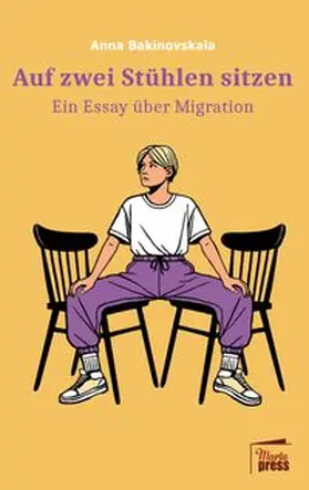 Bakinovskaia |  Auf zwei Stühlen sitzen | Buch |  Sack Fachmedien