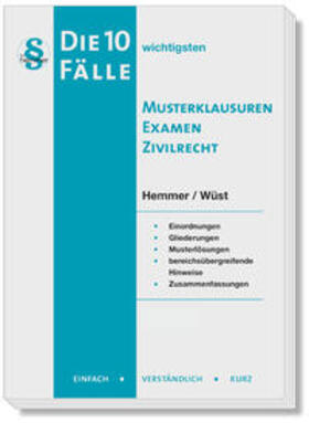 Hemmer / Wüst | Die 10 wichtigsten Fälle Musterklausuren Examen Zivilrecht | Buch | 978-3-96838-107-7 | sack.de