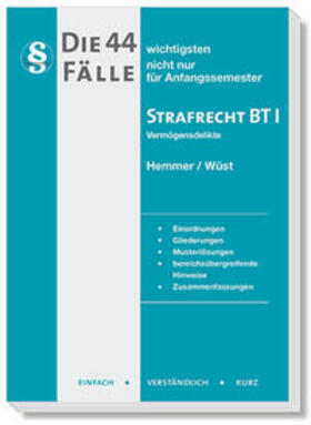 Hemmer / Wüst / Berberich | Die 44 wichtigsten Fälle Strafrecht BT II | Buch | 978-3-96838-115-2 | sack.de