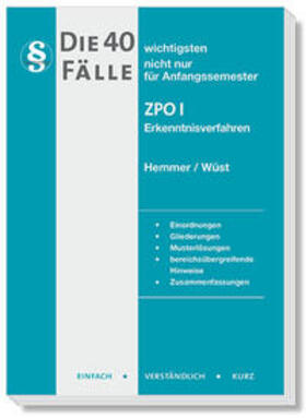 Hemmer / Wüst / Haubold | Die 40 wichtigsten Fälle ZPO I - Erkenntnisverfahren | Buch | 978-3-96838-169-5 | sack.de