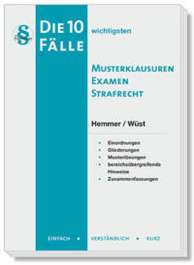 Hemmer / Wüst | Die 10 wichtigsten Fälle Musterklausuren Examen Strafrecht | Buch | 978-3-96838-200-5 | sack.de