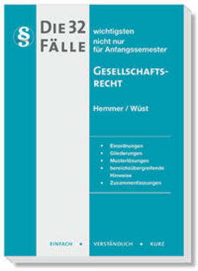 Hemmer / Wüst / Tyroller | Die 32 wichtigsten Fälle Gesellschaftsrecht | Buch | 978-3-96838-234-0 | sack.de