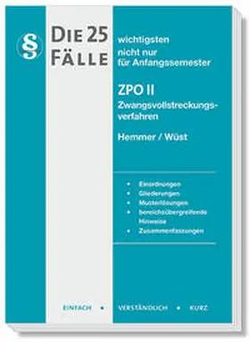 Hemmer / Wüst / Haubold | Die 25 wichtigsten Fälle Zivilprozessrecht (ZPO) II | Buch | 978-3-96838-265-4 | sack.de