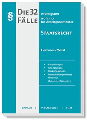 Hemmer / Kresser / Wüst |  Die 32 wichtigsten Fälle Staatsrecht | Buch |  Sack Fachmedien