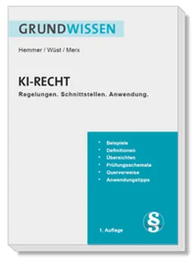 Hemmer / Wüst / Merx |  Grundwissen KI-Recht | Buch |  Sack Fachmedien