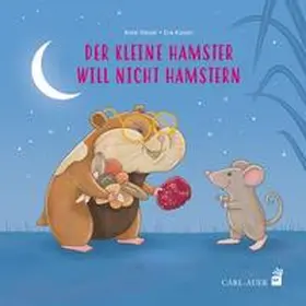 Hassel |  Der kleine Hamster will nicht hamstern | Buch |  Sack Fachmedien
