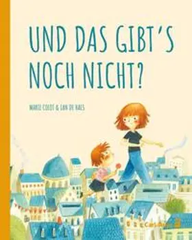 Colot |  Und das gibt's noch nicht? | Buch |  Sack Fachmedien