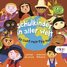 Mikama / Cruz |  Schulkinder in aller Welt | Buch |  Sack Fachmedien