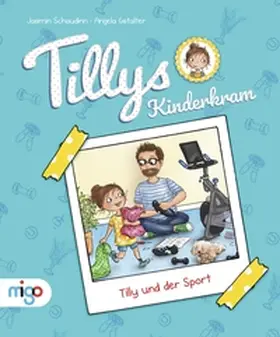 Schaudinn |  Tillys Kinderkram. Tilly und der Sport | Buch |  Sack Fachmedien