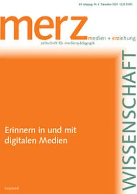 Demmler / Schorb / JFF - Institut für Medienpädagogik |  Erinnern in und mit digitalen Medien | Buch |  Sack Fachmedien
