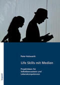 Holzwarth |  Life Skills mit Medien | Buch |  Sack Fachmedien