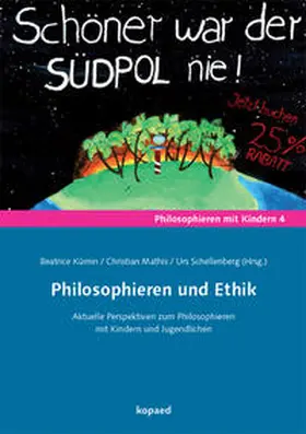 Kümin / Mathis / Schellenberg |  Philosophieren und Ethik | Buch |  Sack Fachmedien