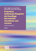 Magirius / Meier / Kubik |  Evaluative ästhetische Rezeption als Grundlage literarischen Verstehens und Lernens | Buch |  Sack Fachmedien