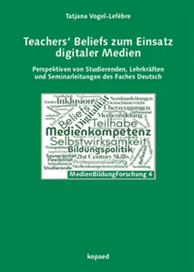 Vogel-Lefèbre |  Teachers' Beliefs zum Einsatz digitaler Medien | Buch |  Sack Fachmedien