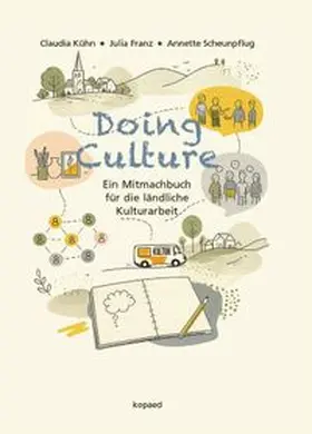 Kühn / Franz / Scheunpflug |  Doing Culture | Buch |  Sack Fachmedien