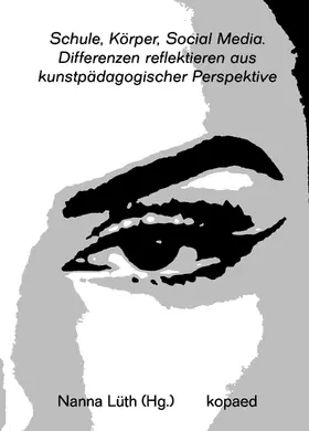 Lüth |  Schule, Körper, Social Media | eBook | Sack Fachmedien