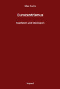 Fuchs |  Eurozentrismus | eBook | Sack Fachmedien