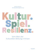 Dietrich / Zalcbergaite |  Kultur. Spiel. Resilienz. | eBook | Sack Fachmedien