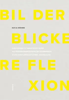 Böhme |  Bilder – Blicke – Reflexion | eBook | Sack Fachmedien