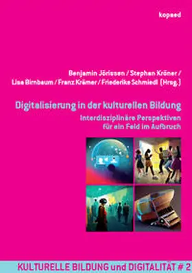 Jörissen / Kröner / Birnbaum |  Digitalisierung in der kulturellen Bildung | Buch |  Sack Fachmedien
