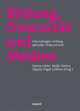 Höfer / Delere / Vogel-Lefèbre |  Bildung, Diversität und Medien | eBook | Sack Fachmedien