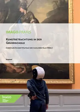 Schmidt-Maiwald / Glas |  Kunstbetrachtung in der Grundschule | eBook | Sack Fachmedien
