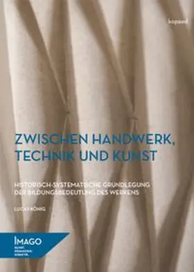 König |  Zwischen Handwerk, Technik und Kunst | eBook | Sack Fachmedien