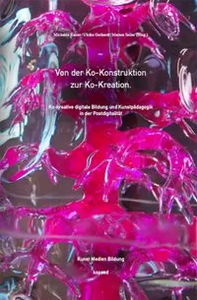 Kaiser / Gerhardt / Seiler |  Von der Ko-Konstruktion zur Ko-Kreation | eBook | Sack Fachmedien