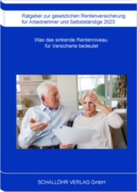 Schallöhr | Ratgeber Arbeitnehmer + Selbstständige 2023 | Buch | 978-3-96854-129-7 | sack.de