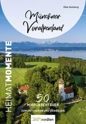 Homburg |  Münchner Voralpenland – HeimatMomente | eBook | Sack Fachmedien