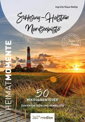 Rathje |  Schleswig-Holstein Nordseeküste - HeimatMomente | Buch |  Sack Fachmedien