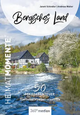 Schindler / Walter |  Bergisches Land - HeimatMomente | Buch |  Sack Fachmedien