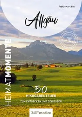 Frei |  Allgäu - HeimatMomente | eBook | Sack Fachmedien