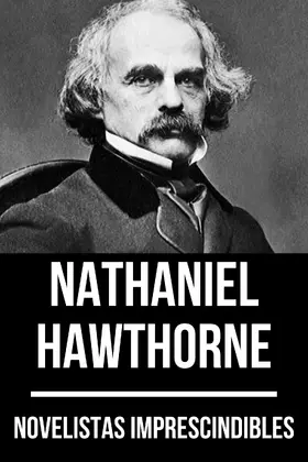 Hawthorne / Nemo |  Novelistas Imprescindibles - Nathaniel Hawthorne | eBook | Sack Fachmedien