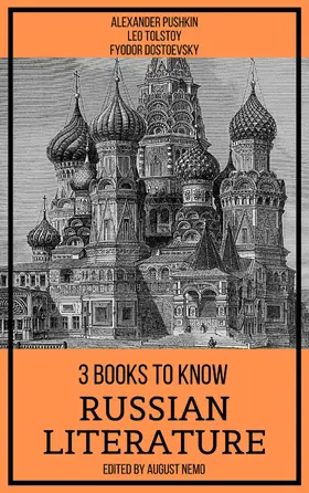 Pushkin / Tolstoy / Dostoevsky |  3 Books To Know Russian Literature | eBook | Sack Fachmedien