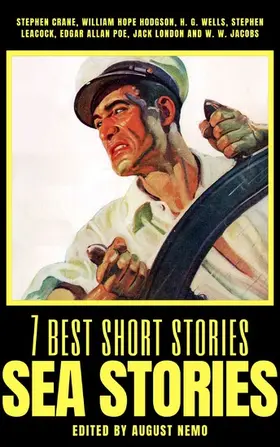 Crane / Hodgson / Wells |  7 best short stories - Sea Stories | eBook | Sack Fachmedien