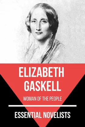 Gaskell / Nemo |  Essential Novelists - Elizabeth Gaskell | eBook | Sack Fachmedien