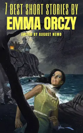 Orczy / Nemo |  7 best short stories by Emma Orczy | eBook | Sack Fachmedien