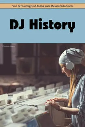 Haase / DJ Training |  DJ History | Buch |  Sack Fachmedien