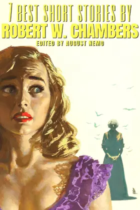 Chambers / Nemo |  7 best short stories by Robert W. Chambers | eBook | Sack Fachmedien