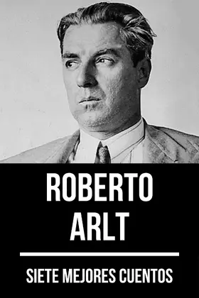 Arlt / Nemo |  7 mejores cuentos de Roberto Arlt | eBook | Sack Fachmedien