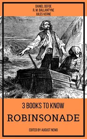 Defoe / Ballantyne / Verne |  3 books to know Robinsonade | eBook | Sack Fachmedien