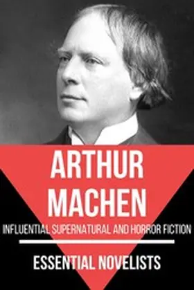 Machen / Nemo |  Essential Novelists - Arthur Machen | eBook | Sack Fachmedien