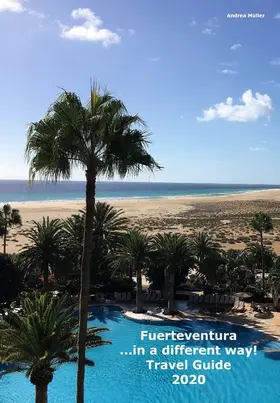 Müller |  Fuerteventura ...in a different way! Travel Guide 2020 | eBook | Sack Fachmedien