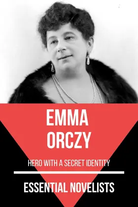 Orczy / Nemo |  Essential Novelists - Emma Orczy | eBook | Sack Fachmedien