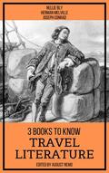 Bly / Melville / Conrad |  3 Books To Know Travel Literature | eBook | Sack Fachmedien