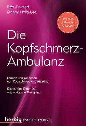 Holle-Lee |  Die Kopfschmerz-Ambulanz | eBook | Sack Fachmedien